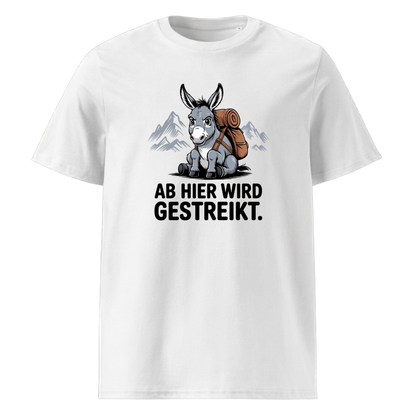 Ab hier wird gestreikt T-Shirt Unisex mit Wander-Spruch, Motivdetail