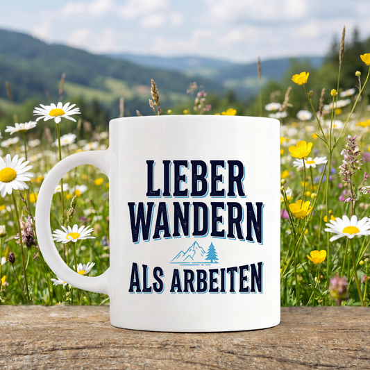Tasse Lieber wandern als arbeiten von Kraxelgaudi, weiße Keramiktasse beidseitig bedruckt