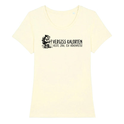 Vergiss Kalorien Frauenshirt in Beige, Kraxelgaudi