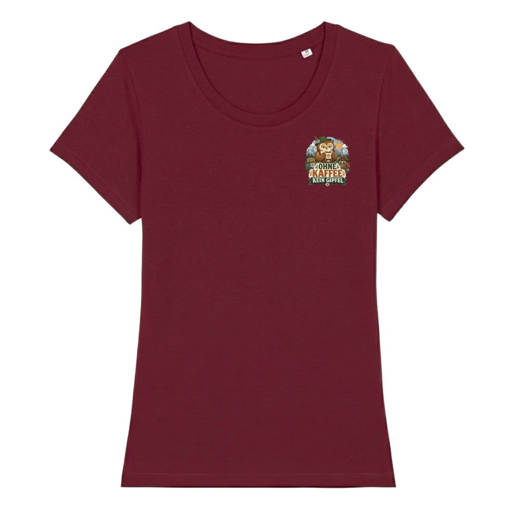 Ohne Kaffee kein Gipfel Damenshirt mit Brustdruck, Kraxelgaudi