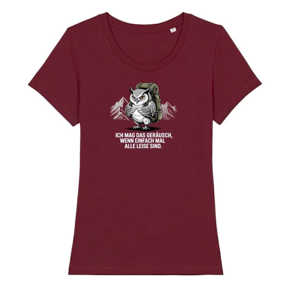 Ich mag das Geräusch Frauenshirt in Burgunder, Kraxelgaudi