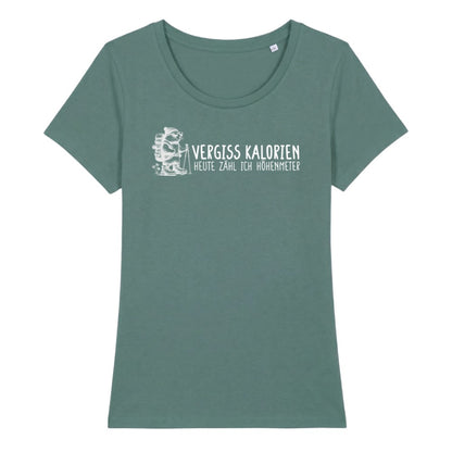 Vergiss Kalorien Frauenshirt in Green Bay, Kraxelgaudi