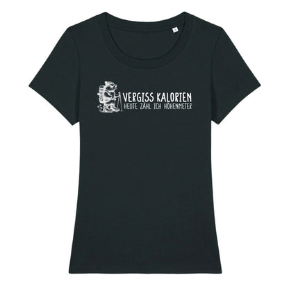 Vergiss Kalorien Frauenshirt in Schwarz, Kraxelgaudi