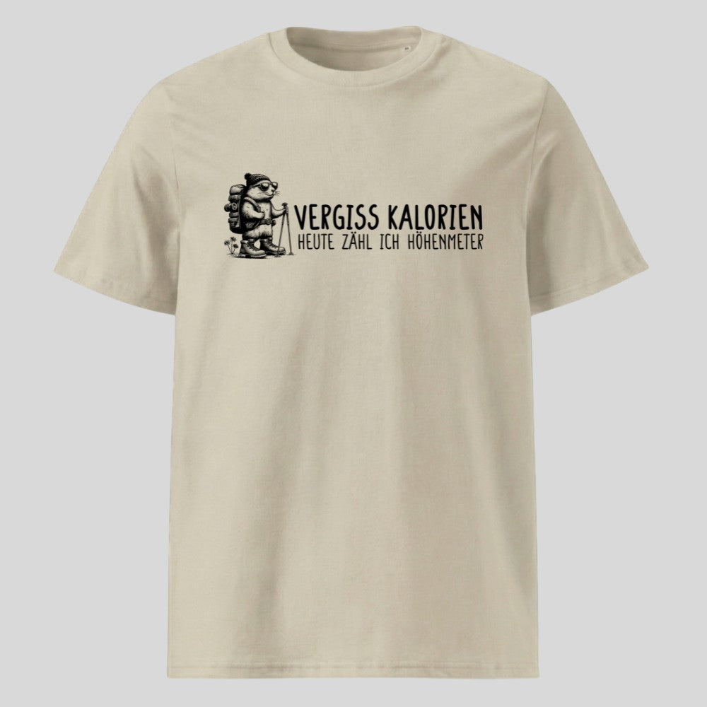 Vergiss Kalorien Unisex T-Shirt in Beige, Kraxelgaudi