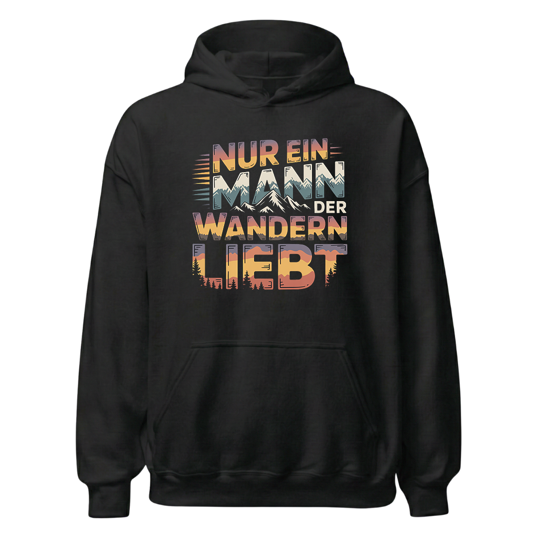 Nur ein Mann der Wandern liebt Hoodie Unisex mit Spruch, Frontansicht
