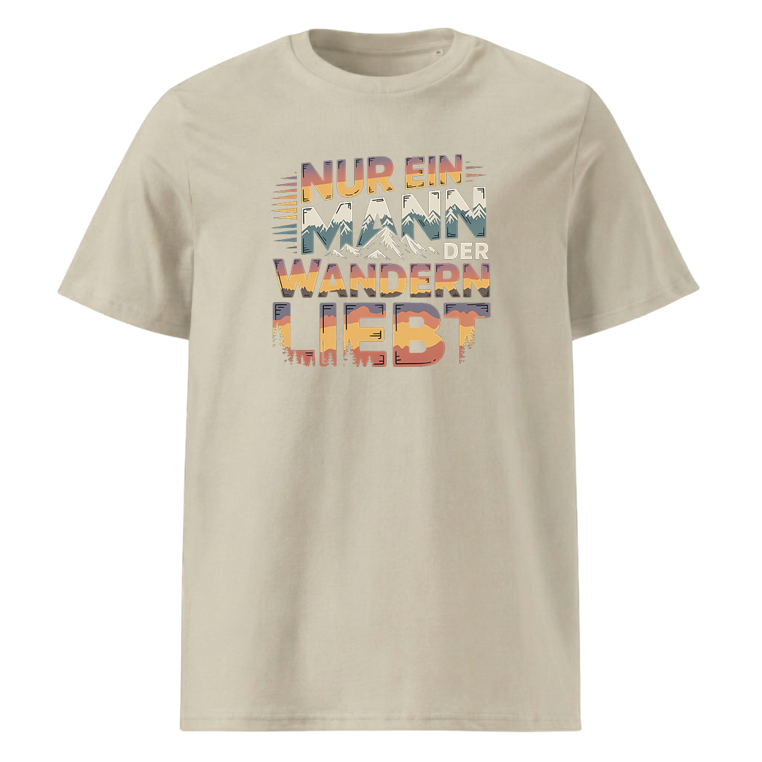 Nur ein Mann der Wandern liebt T-Shirt Unisex mit Wander-Motiv, Farbvariante