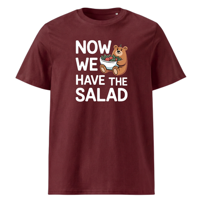 Now we have the Salad T-Shirt Unisex mit Spruch-Motiv, Print Nahaufnahme
