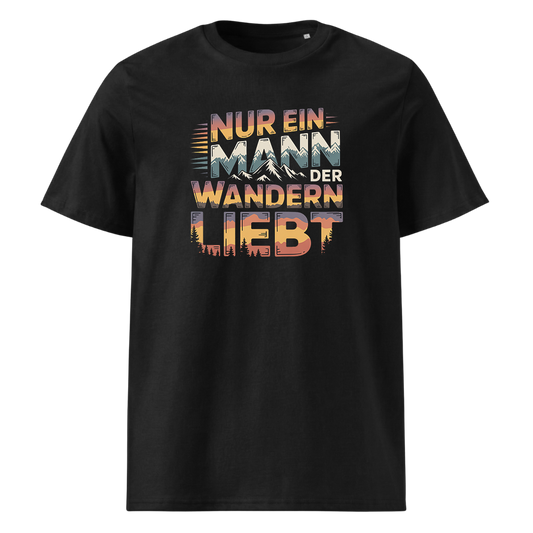 Nur ein Mann der Wandern liebt T-Shirt Unisex mit Wander-Motiv, Frontansicht