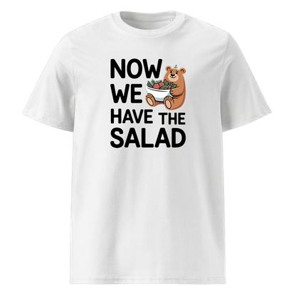 Now we have the Salad T-Shirt Unisex mit Spruch-Motiv, Motivdetail