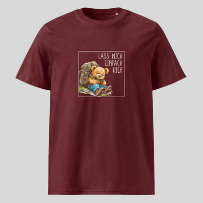 Lass mich einfach hier Unisex T-Shirt in Burgunder, Kraxelgaudi