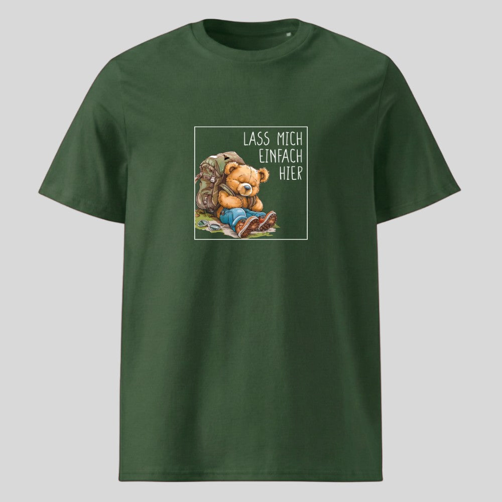 Lass mich einfach hier Unisex T-Shirt in Grün, Kraxelgaudi